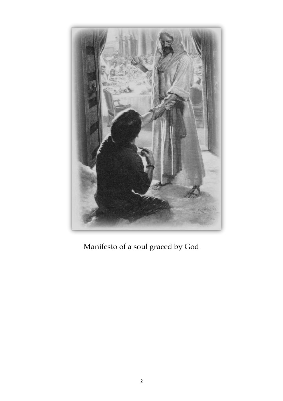 Jesus welcomes a soul; Manifesto of a soul graced by God